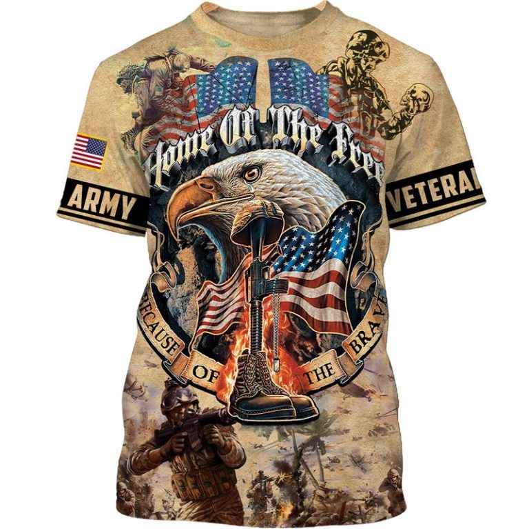 Army Veteran Eagle Home of the free because of the brave 3d shirt hoodie 16