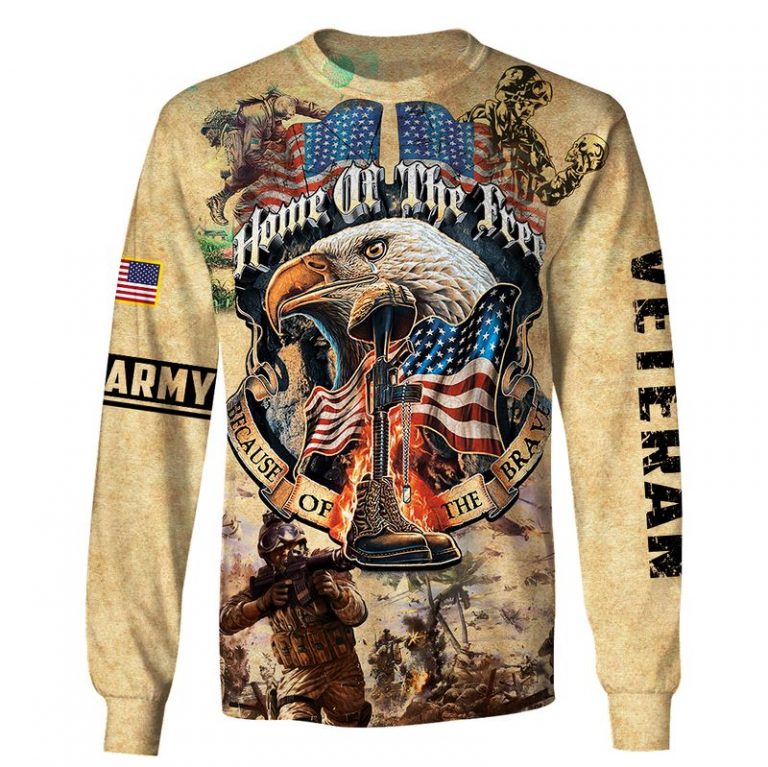 Army Veteran Eagle Home of the free because of the brave 3d shirt hoodie 18