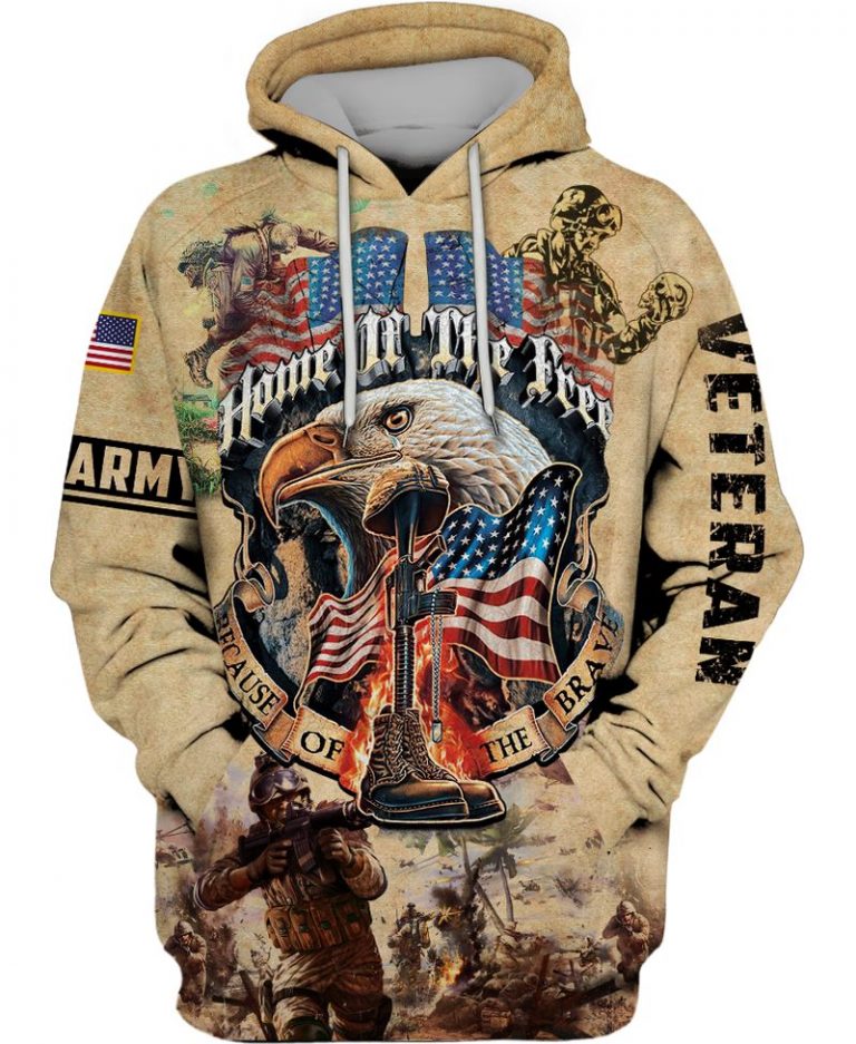 Army Veteran Eagle Home of the free because of the brave 3d shirt hoodie 17