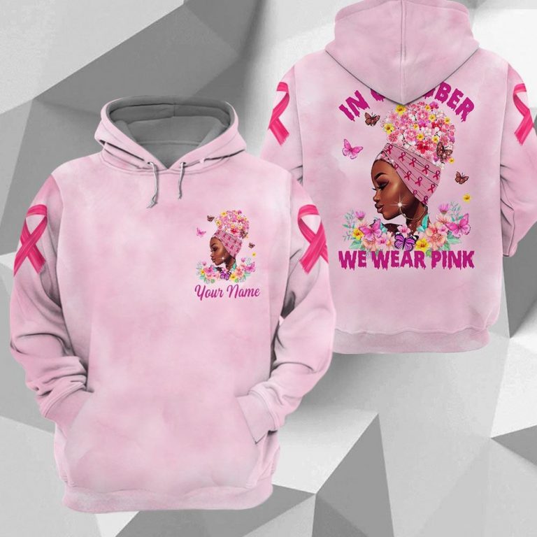 Black Queen Breast Cancer in October we were pink 3d custom personalized name shirt hoodie 13