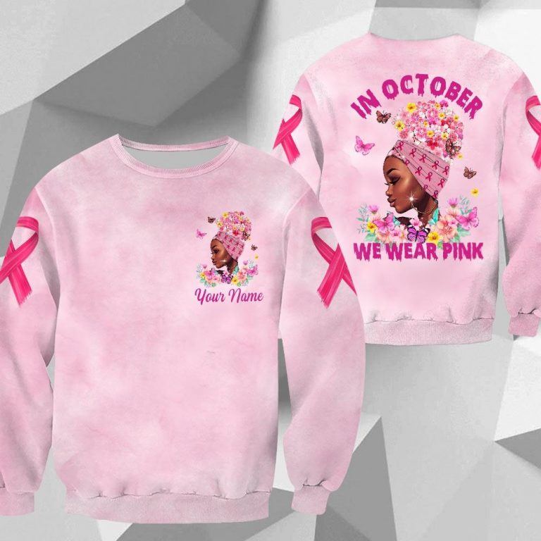 Black Queen Breast Cancer in October we were pink 3d custom personalized name shirt hoodie 14