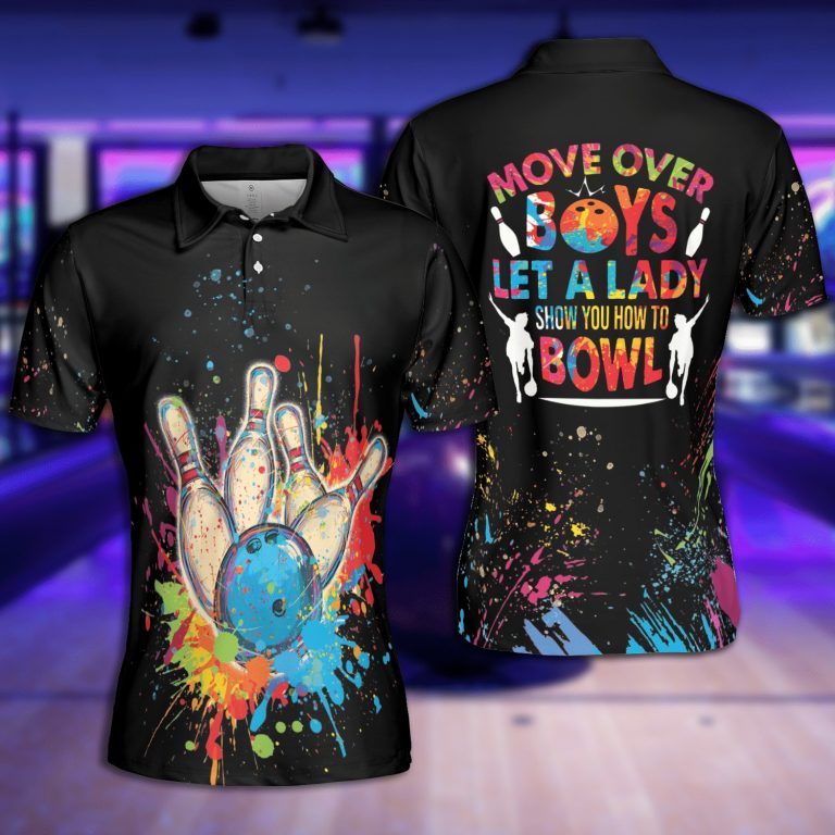 Bowling move over boys let a lady show you how to bowl women polo shirt 6