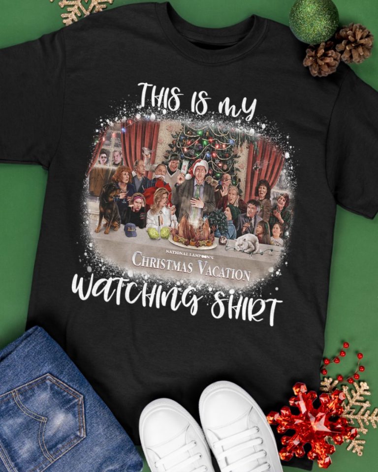 Clark Griswold family Christmas Vacation this is my watching shirt hoodie 18