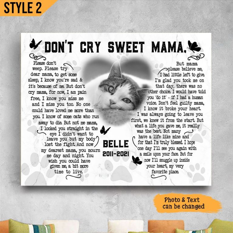 Dont Cry Sweet Mama please dont weep custom name and photo Cat poster 9