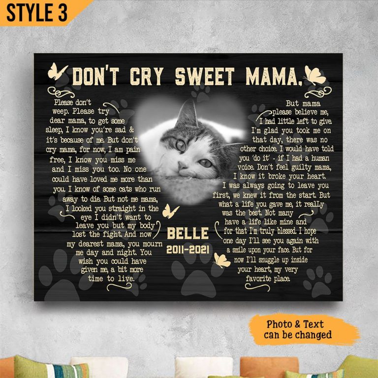 Dont Cry Sweet Mama please dont weep custom name and photo Cat poster 8