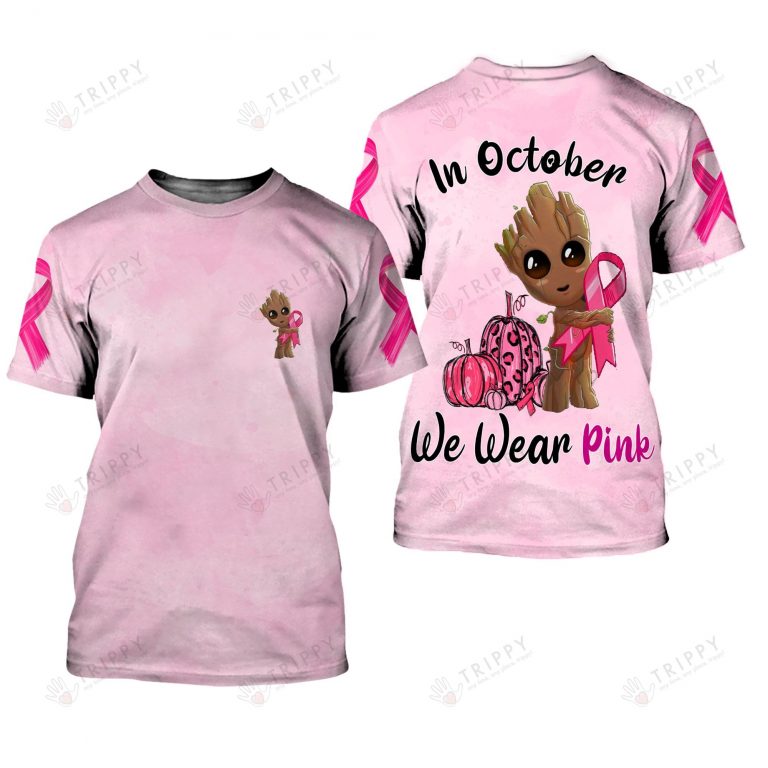 Groot Breast Cancer In October we were pink 3d hoodie shirt 19