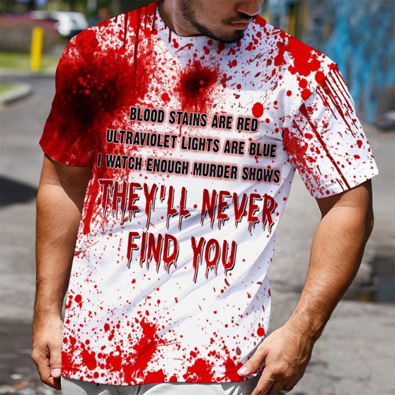 Halloween Blood They will Never Find You 3d hoodie shirt 17