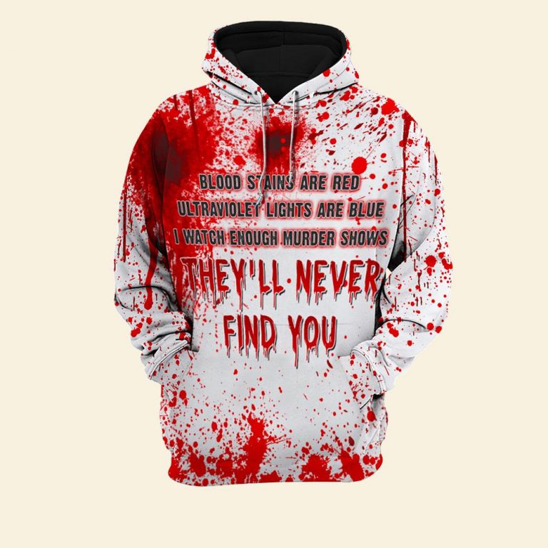 Halloween Blood They will Never Find You 3d hoodie shirt 14