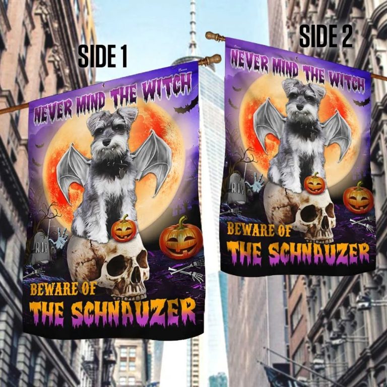 Halloween Never mind the witch Beware Of The Schnauzer flag 13