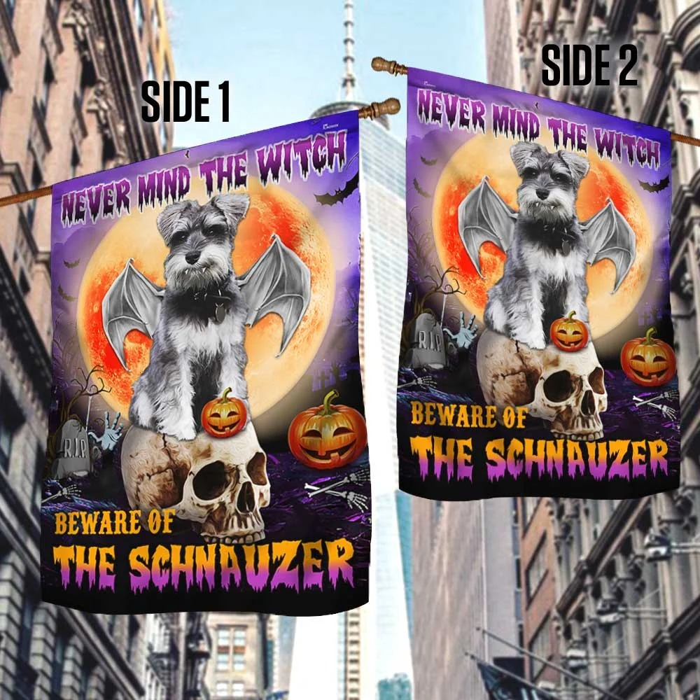 Halloween Never mind the witch Beware Of The Schnauzer flag 14