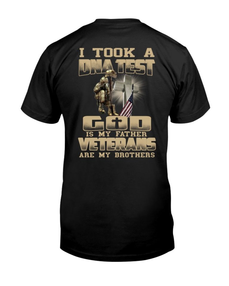 I Took A DNA Test God Is My Father Veterans Are My Brothers shirt hoodie 24