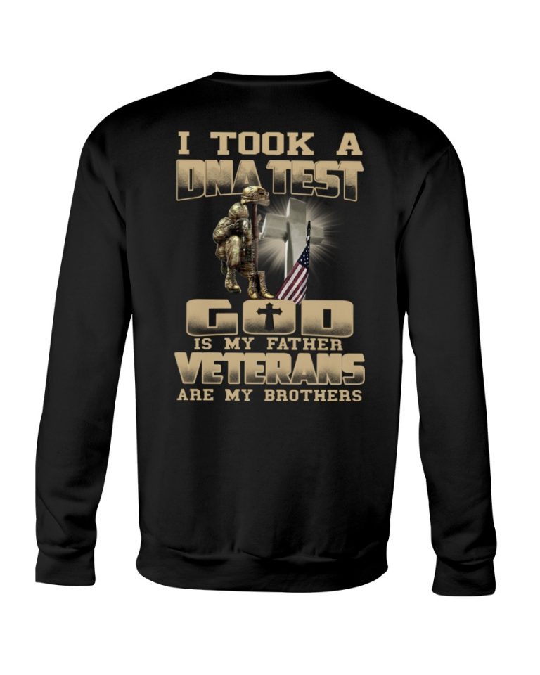 I Took A DNA Test God Is My Father Veterans Are My Brothers shirt hoodie 23