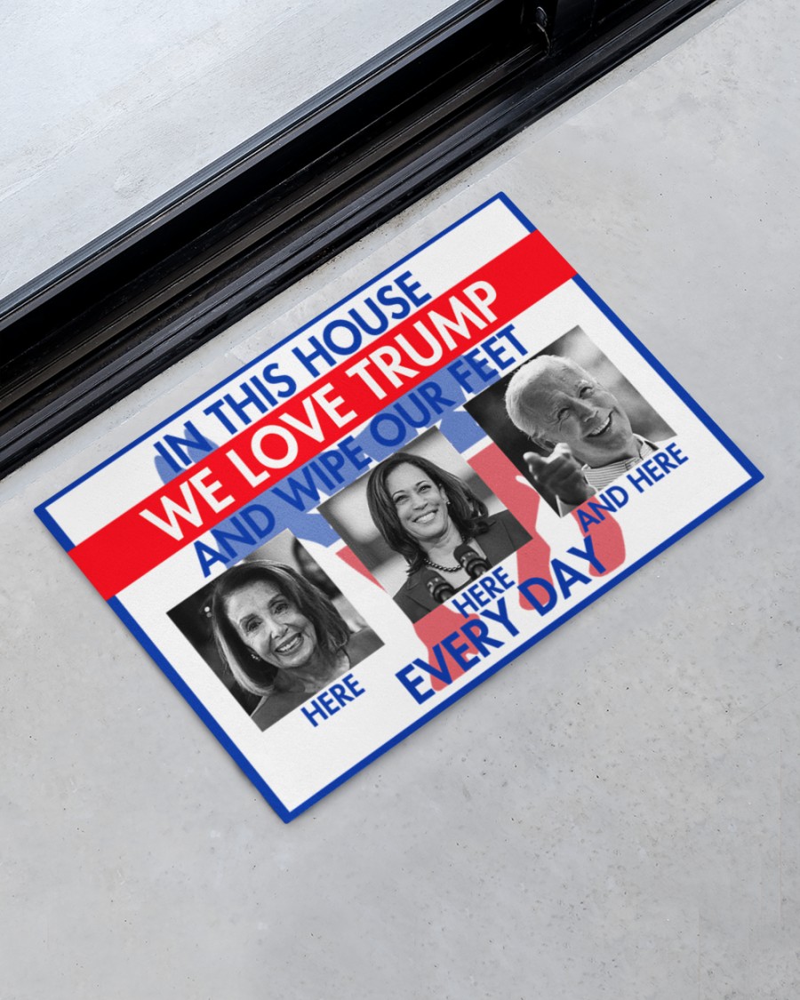 In this house we love Trump and wipe our feet here Biden everyday doormat 7