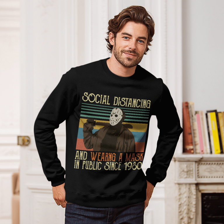 Jason Voorhees social distancing and wearing a mask in public since 1980 shirt hoodie 18