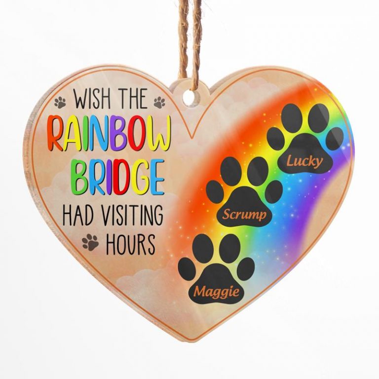 LGBT Wish The Rainbow Bridge Had Visiting Hours custom name hanging ornament 10