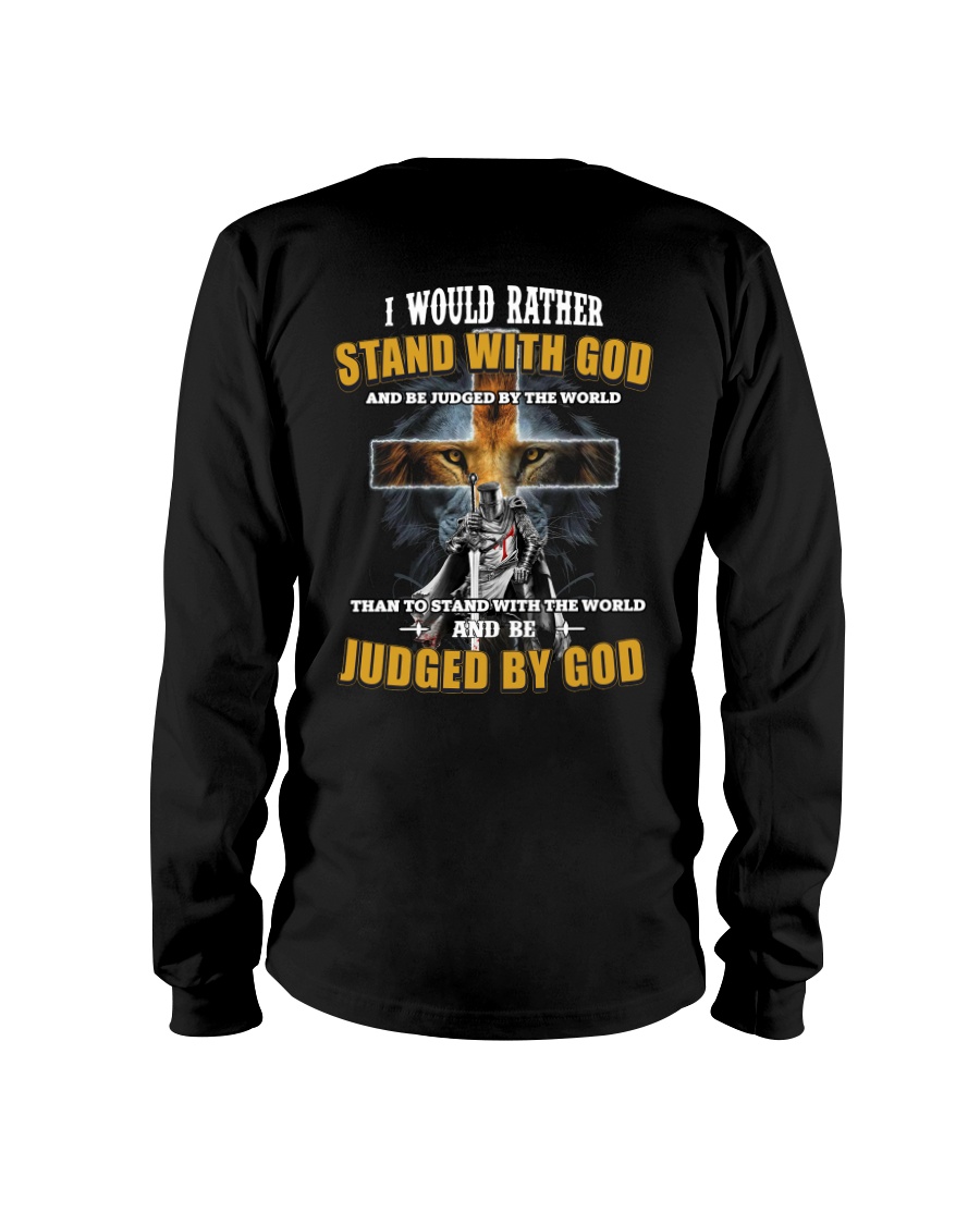 Lion I would rather stand with God and be judged by the world than to stand with the world shirt hoodie 3