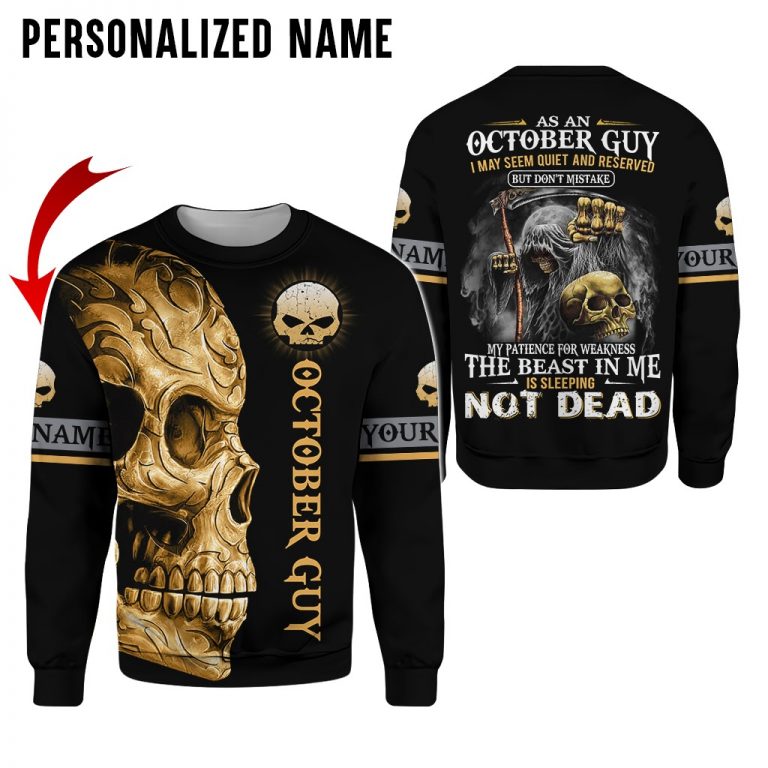 Personalized Skull October Guy I may seem quite and reserved but dont mistake custom name 3d shirt hoodie 10