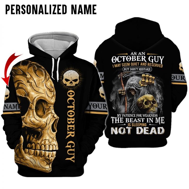 Personalized Skull October Guy I may seem quite and reserved but dont mistake custom name 3d shirt hoodie 8