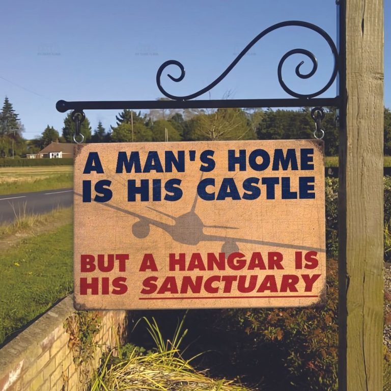 Pilot a man's home is his castle but a hangar is his sanctuary metal sign 9