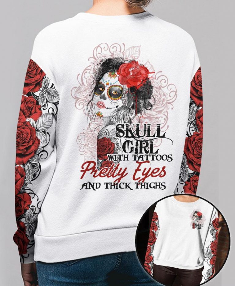 Skull girl with Tattoos pretty eyes and thick thighs 3d shirt hoodie 24