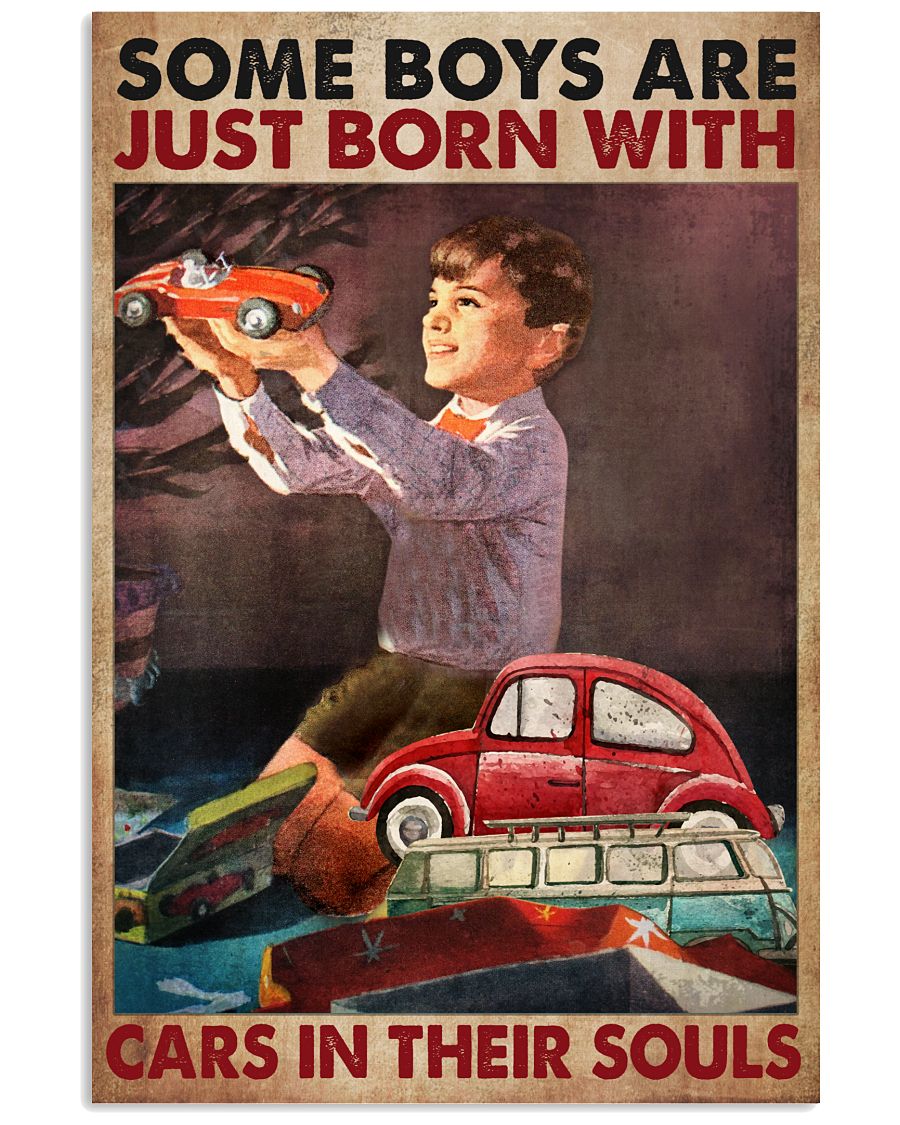 Some boys are just born with cars in their souls poster 9