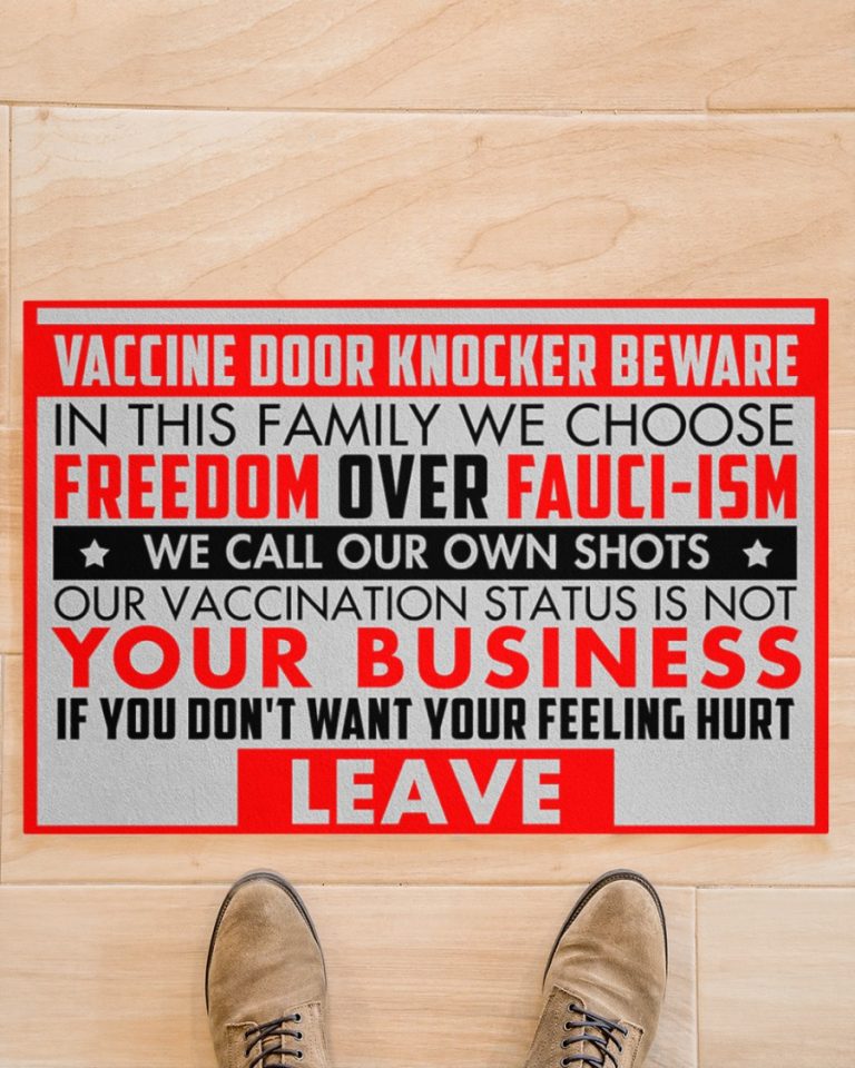 Vaccine door knocker beware in this family we choose freedom over fauci-ism doormat 12