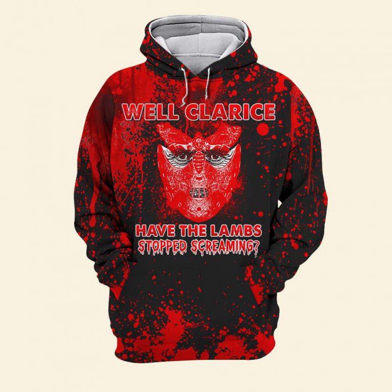 Well Clarice the silence of the lambs Stop Screaming 3d shirt hoodie 16