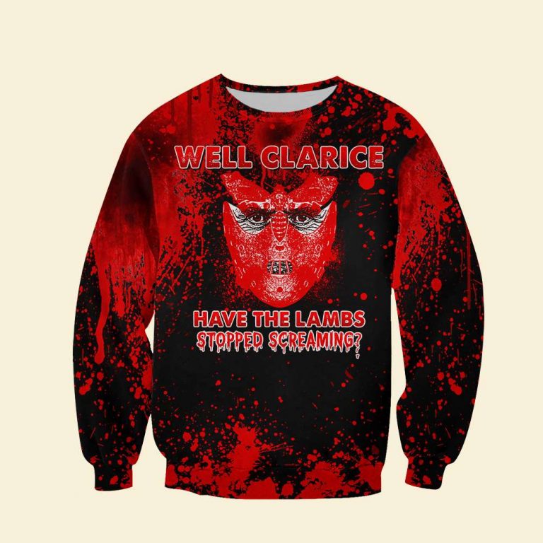 Well Clarice the silence of the lambs Stop Screaming 3d shirt hoodie 18