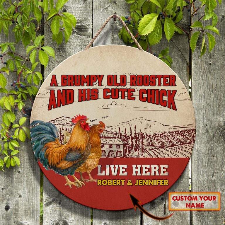 A grumpy old rooster and his cute chick live here custom name wooden sign 8