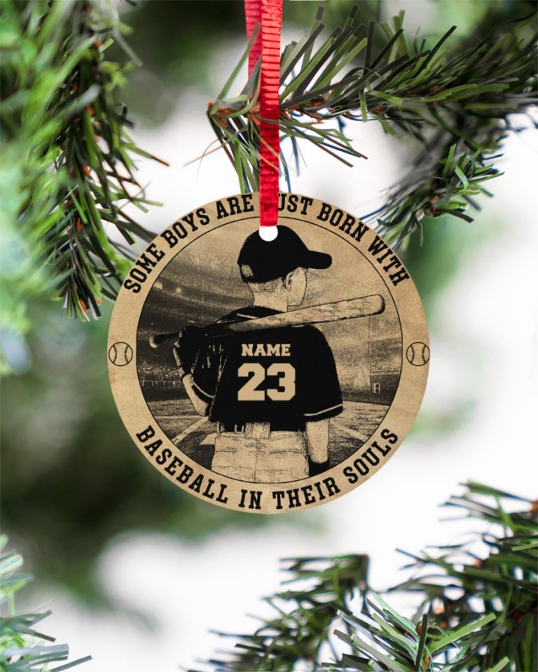 Baseball Some boys are just born with baseball in their souls custom name and number hanging ornament 10