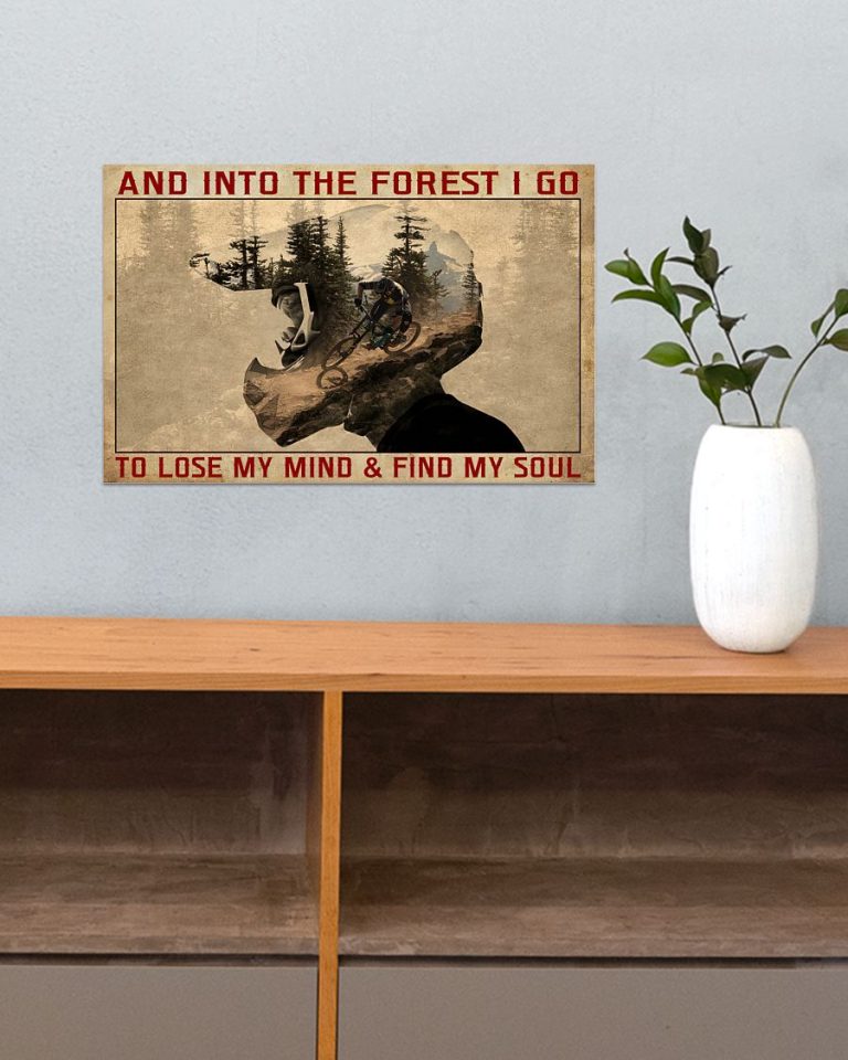 NEW And into the forest I go to my lose my mind and find my soul Biker poster 13