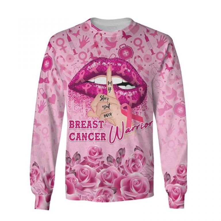 Lip Breast Cancer Warrior my story isn't over 3d shirt, hoodie 23