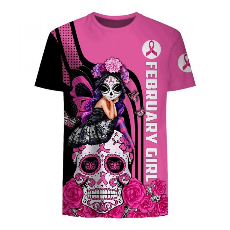 February Sugar Skull Fairy Fight Like A Girl Breast Cancer Awareness 3d shirt, hoodie 22