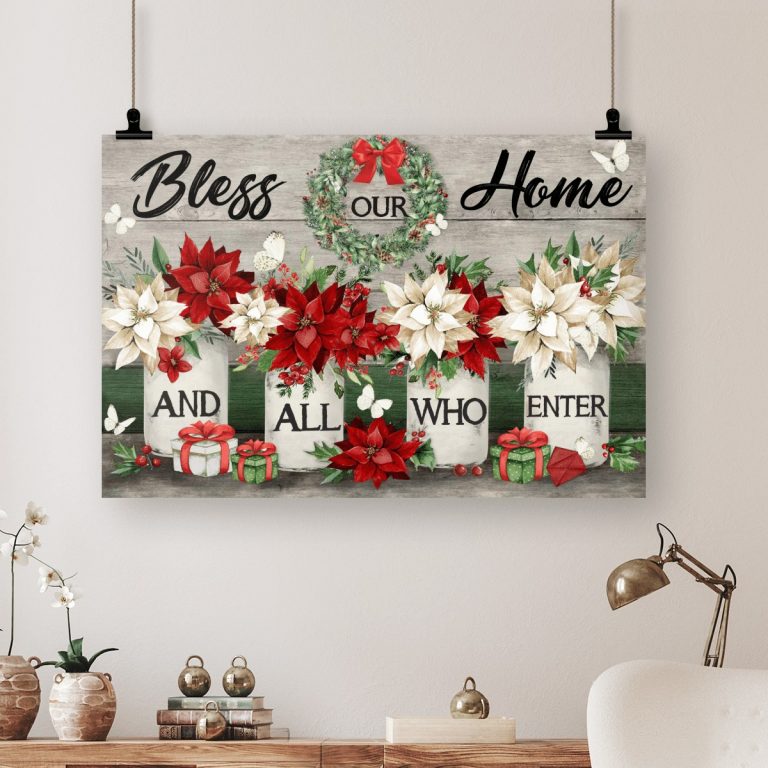 Jesus Bless Our home and all who enter Christmas flowers poster, canvas 19