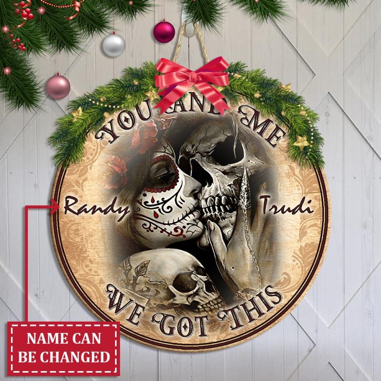 Kissing Sugar Skull you and me we got this custom name wooden sign 20