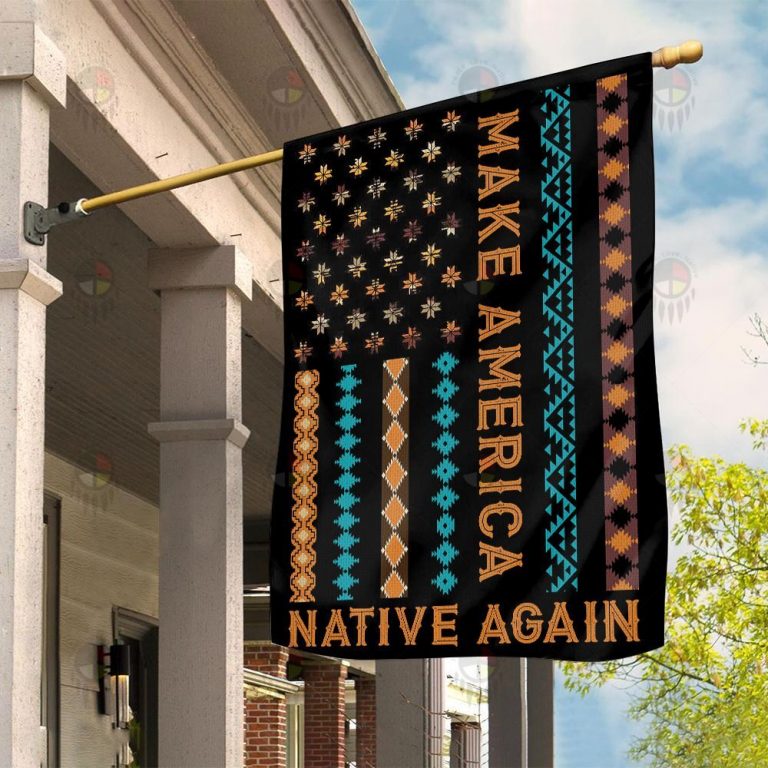 Make America Native Again Flag 7