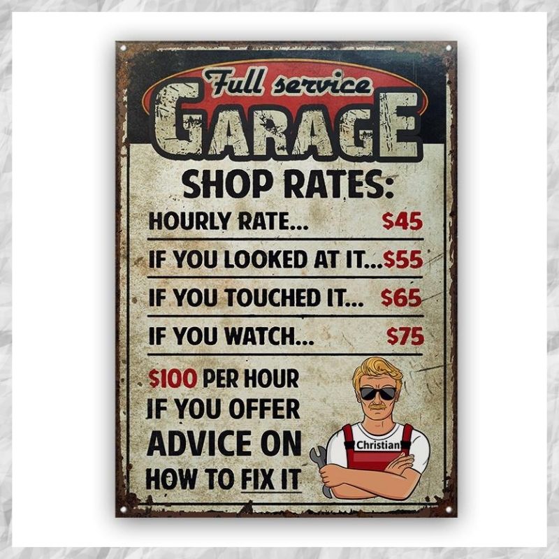 Man full service garage if you offer I advice on how to fix it custom name metal sign 13