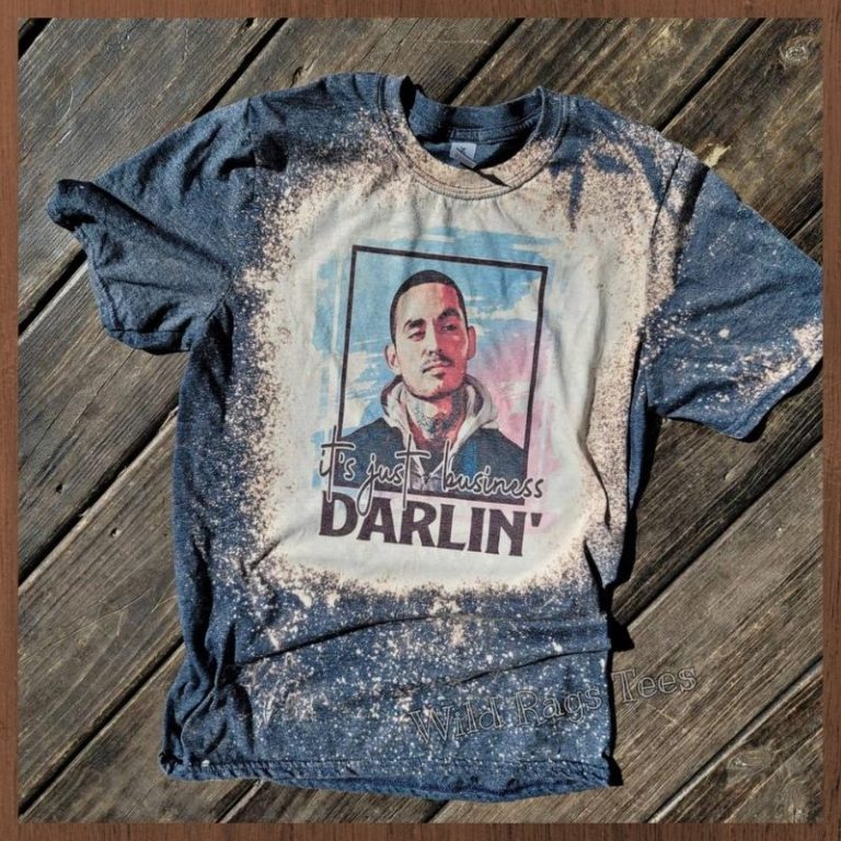 Manny Montana It's just business darlin bleach shirt 10