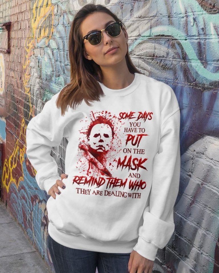 Michael Myers Some Days You Have To Put On The Mask blood 3d shirt, hoodie 18