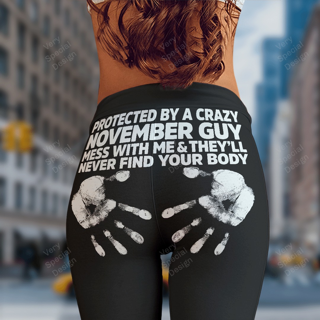 Protected By A Crazy November Guy mess with me leggings 6
