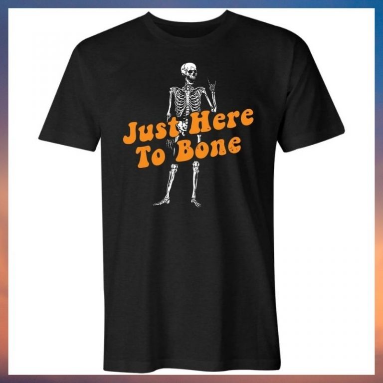 Skeleton just here to bone shirt 8