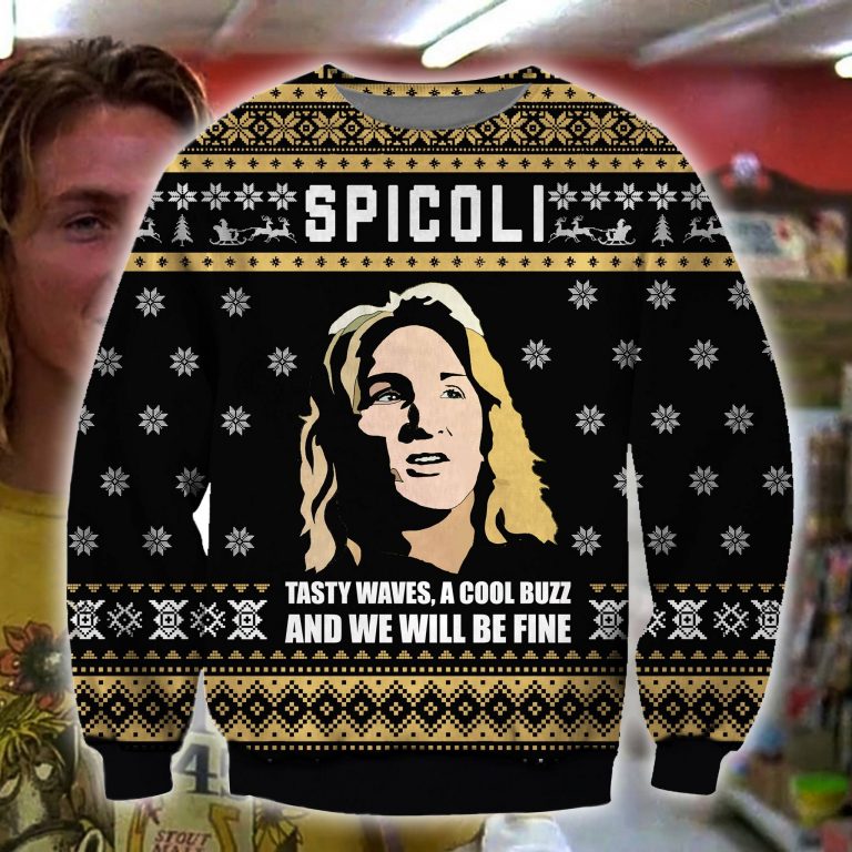 Spicoli tasty waves a cool buzz and we will be fine ugly sweater, sweatshirt 8
