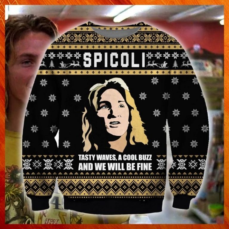 Spicoli tasty waves a cool buzz and we will be fine ugly sweater, sweatshirt 6