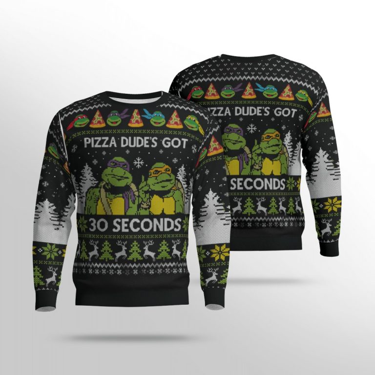 Teenage Mutant Ninja Turtles Pizza Dude's got 30 seconds ugly sweater 8