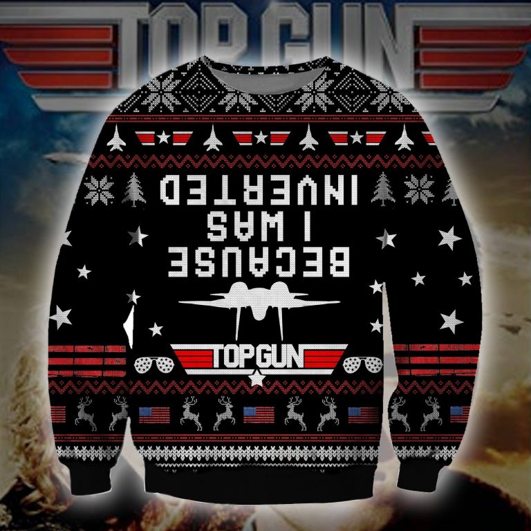 Topgun Because I Was Inverted ugly sweater 10