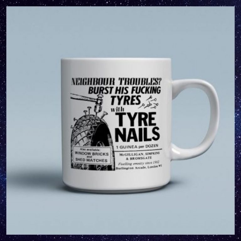 Tyre Nails Neighbour troubles burst his fucking tyres mug 8