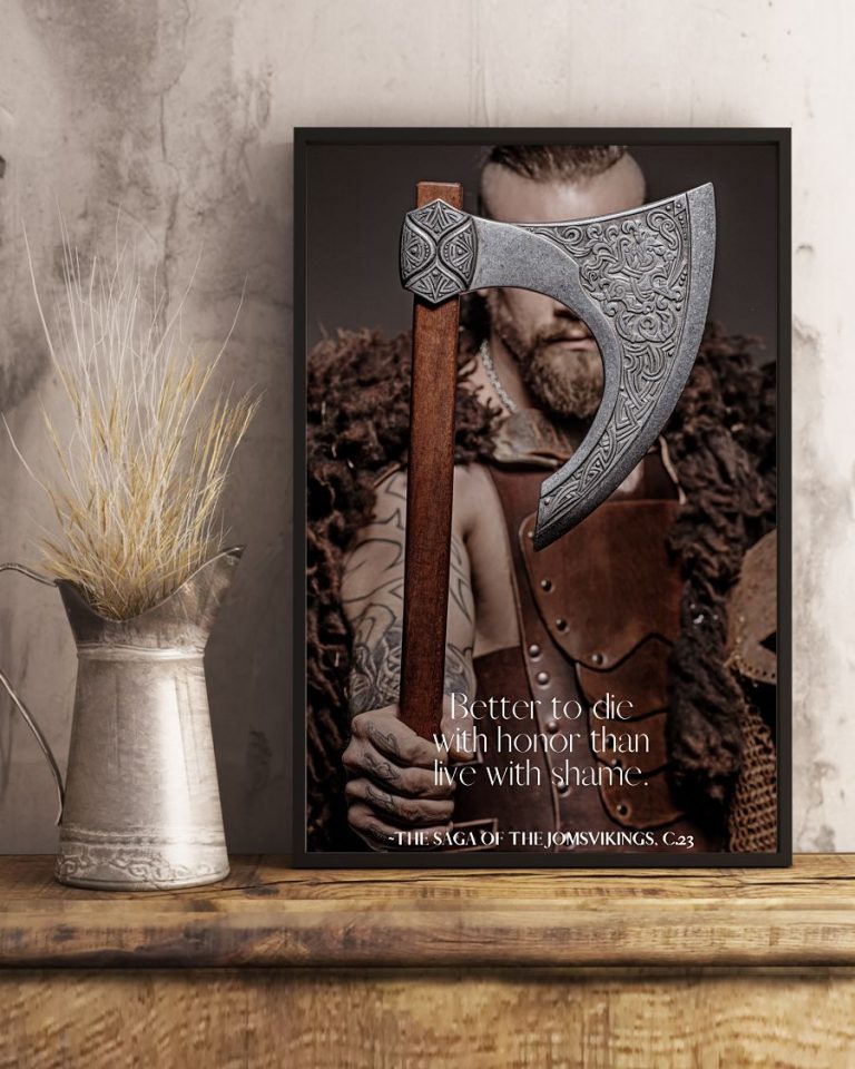 Viking tomohawk better to die with honor than live with shame poster 12