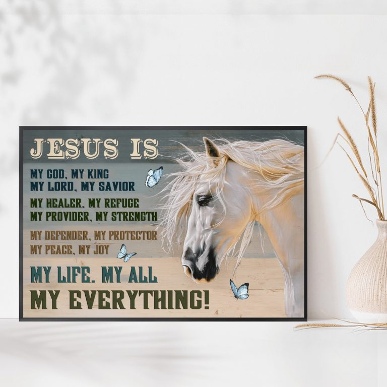 White horse Jesus is My Everything My God My King My Lord poster, canvas 16