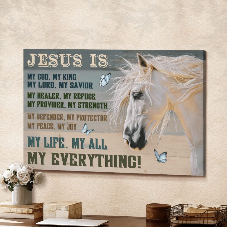 White horse Jesus is My Everything My God My King My Lord poster, canvas 17