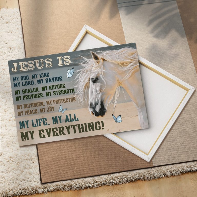 White horse Jesus is My Everything My God My King My Lord poster, canvas 18